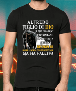 Alfredo Figlio Di Dio Le Mie Cicatrici Raccontano Una Storia Christian Gift Shirts