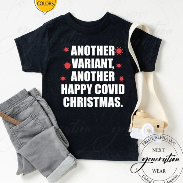 Another Variant Another Happy Covid Christmas T-Shirts