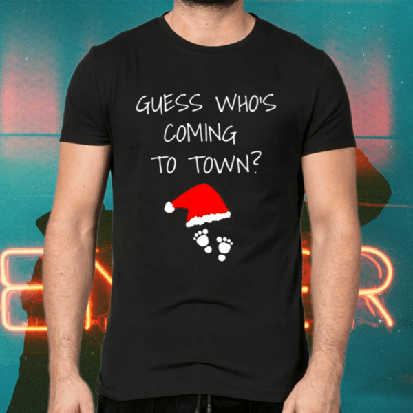 Awesome guess who’s coming to town christmas shirts