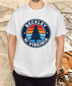 Beckley West Virginia Shirts