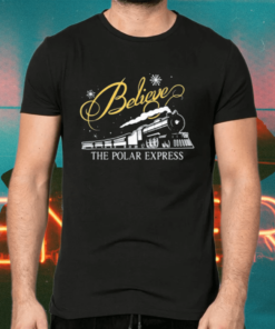 Believe North Pole Polar Express Christmas shirts