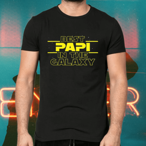 Best Papi In The Galaxy Shirts