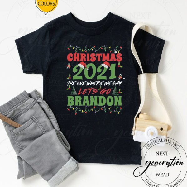 Christmas 2021 Where We Say Let S Go Brandon Family Matching T-Shirts