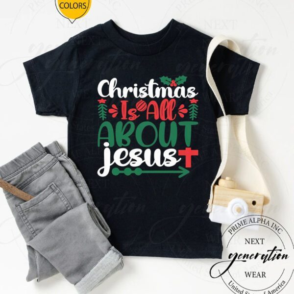 Christmas Is All About Jesus Shirt