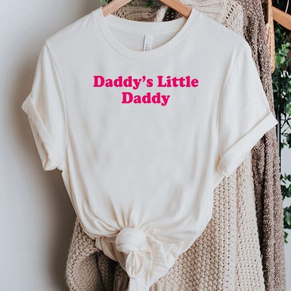 Daddy’s Little Daddy T-Shirt