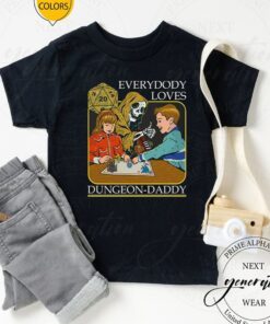 Everybody Loves Dungeon Daddy Shirts