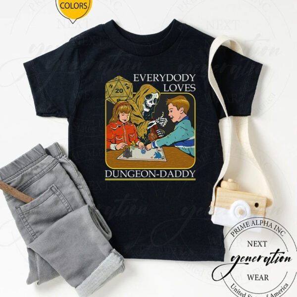 Everybody Loves Dungeon Daddy Shirts