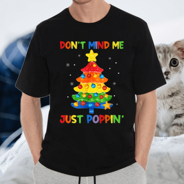 Gamer Fidget Toy Christmas Tree Don’t Mind Me Just Poppin’ T Shirt