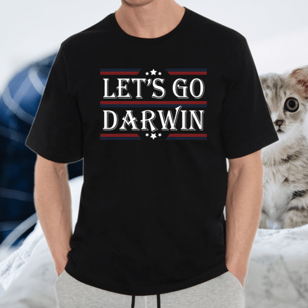 Let’s Go Darwin Sarcastic Saying USA Flag Lets Go Darwin T-Shirt