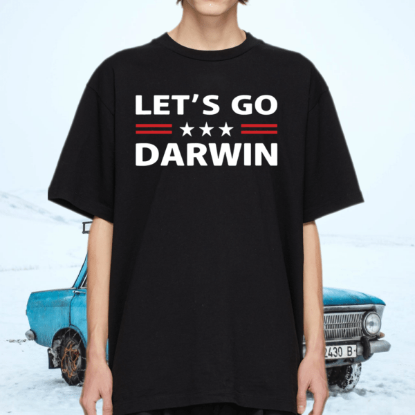 Lets Go Darwin Shirt Funny Sarcastic men Let’s Go Darwin T-Shirt
