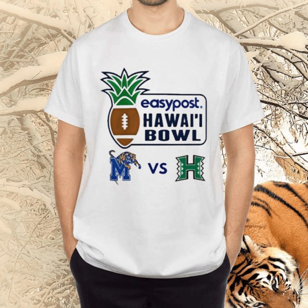 Memphis Tigers vs Hawaii Rainbow Warriors 2021 Hawaii Bowl Shirts+