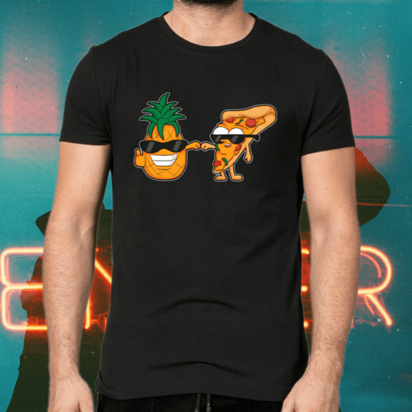 Pineapple Hawaiian Pizza Friends Forever Cool Foodie Gift Shirts