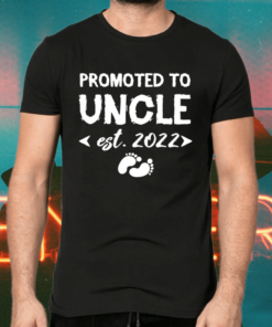 Promoted To Uncle Est 2022 Baby Announcement Gift Shirts