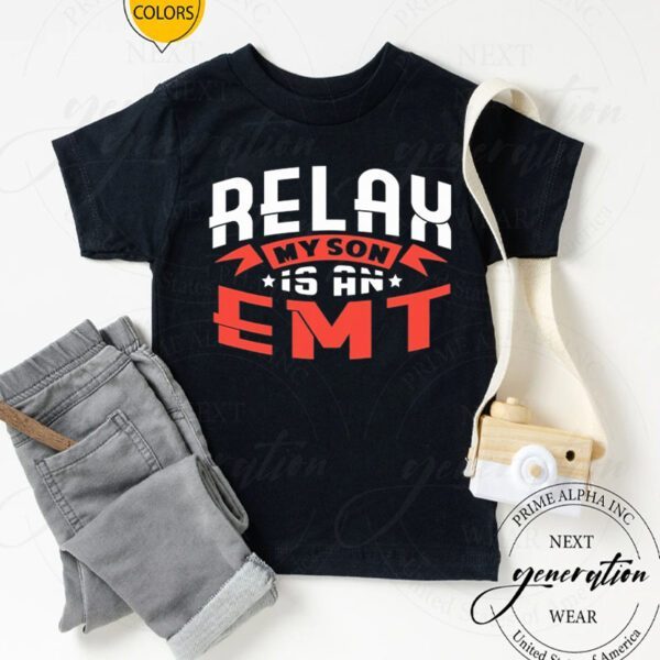 Relax My Son Is An Emt Rescue Ambulance Shirts