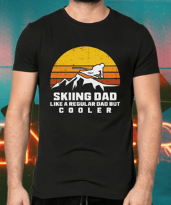 Skiing dad like a regular dad but cooler Shirts