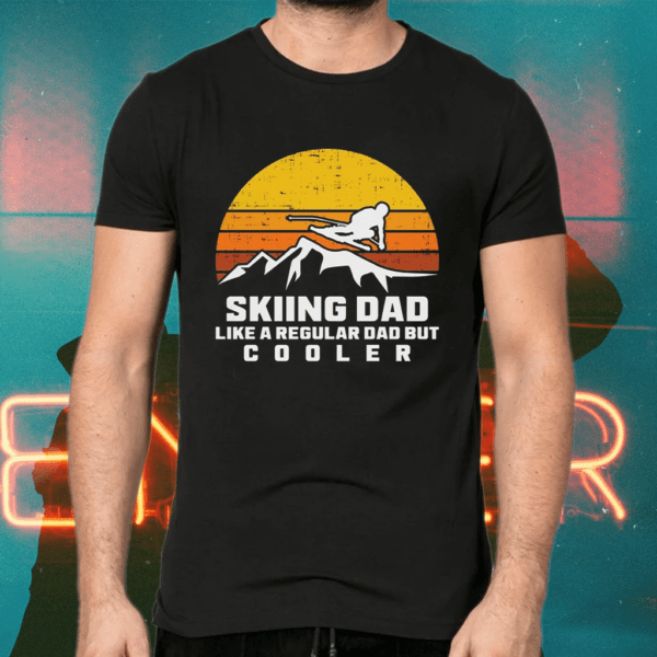 Skiing dad like a regular dad but cooler Shirts