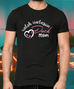 Welsh Harlequin Duck Mom Waterfowl Bird Shirts