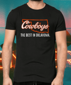 cowboys the best in oklahoma shirts