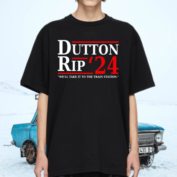 Dutton Rip 24 – We’ll Take It To The Train Station Dutton T-Shirt