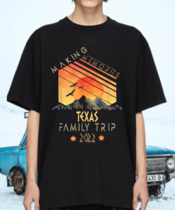 Family Trip 2022 Texas Memories Vacation Camping Shirt