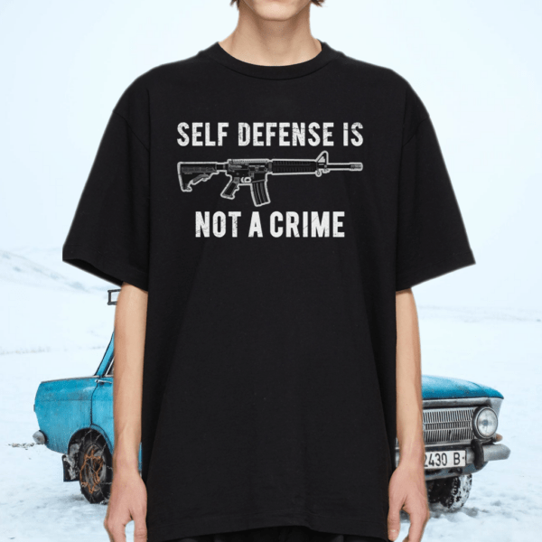 Self defense is not a crime t-shirt