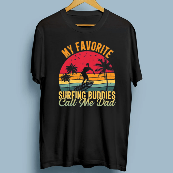 90's Retro Sunset Motivational Surfer Quote Father's Day Happy Dad Slogan Shirts