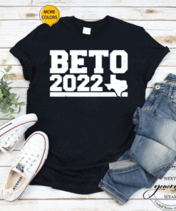 Beto O'Rourke 2022 For Texas Governor 2022 T-Shirt