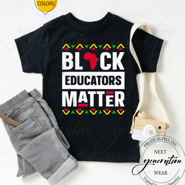 Black Educators Matter Black History Month Teacher Proud TShirt