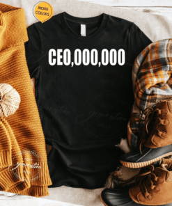 CEO,000,000 Entrepreneur T-Shirts