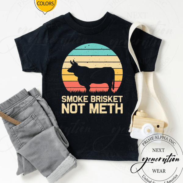 Cool Smoke Brisket Not Meth TShirt