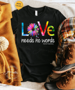 Daisy Love Needs No Words Autism Awareness TShirt