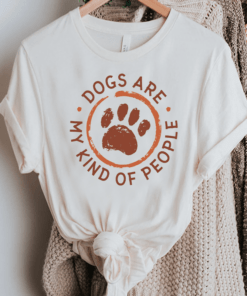 Dogs Are My Kind Of People Paw Shirt