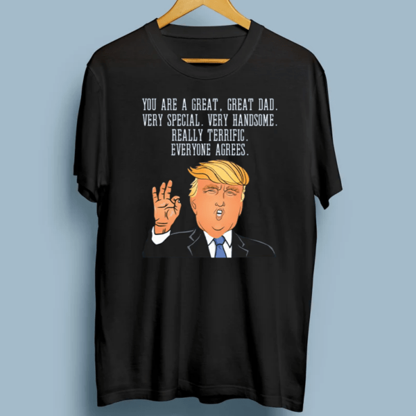 Donald Trump Father s Day TShirts