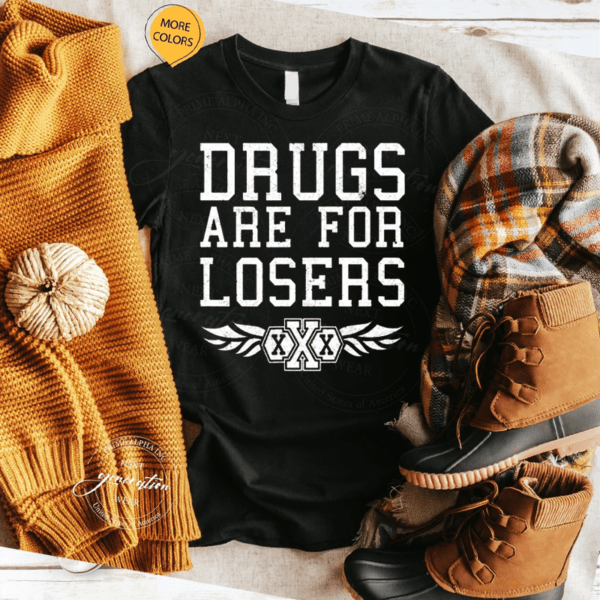 Drugs Are For Losers Straight Edge Shirts