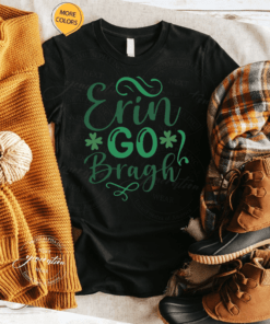 Erin Go Bragh T-Shirts