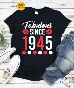 Fabulous Since 1945 T-Shirt