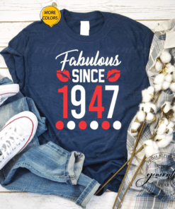 Fabulous Since 1947 Shirt