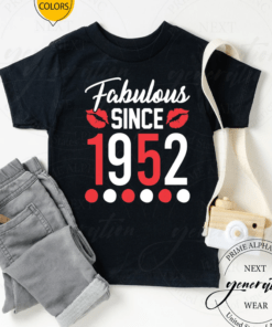 Fabulous Since 1952 Shirt