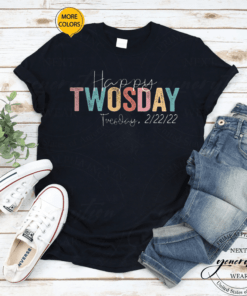 February 2nd 2022 22222 Happy Twosday 2022 T-Shirt