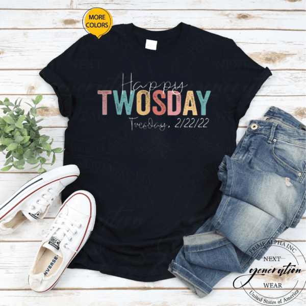 February 2nd 2022 22222 Happy Twosday 2022 T-Shirt