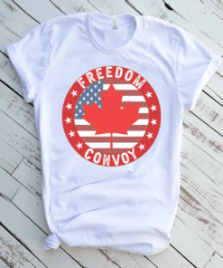 Freedom Convoy 2022 In Support Of Truckers Mandate Freedom Shirts