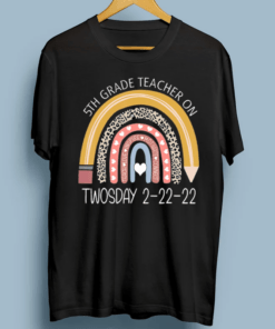 Rainbow Leopard 5Th Grade Teacher On Twosday 22222 Feb 22Nd TShirts