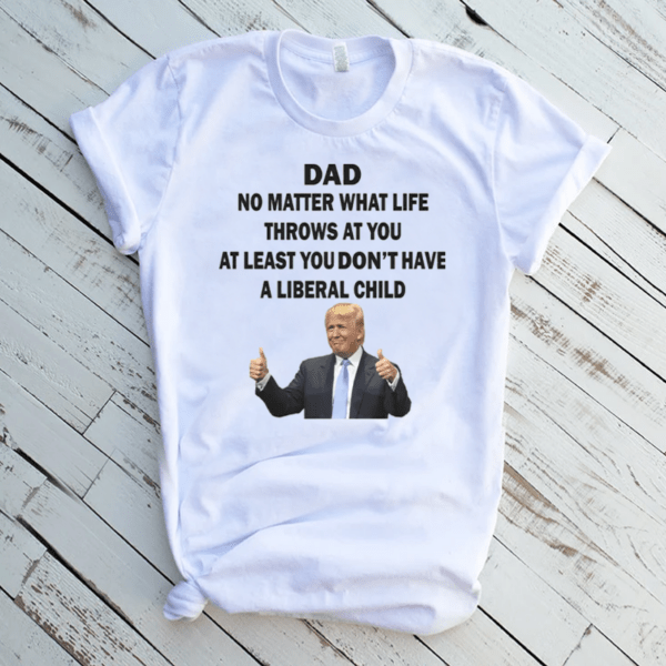 Republican Dad Anti Liberal Child Shirt