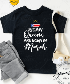 Rican Queens Are Born In March TShirt