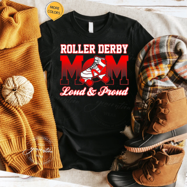 Roller Derby Mom Loud & Proud TShirt