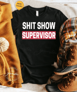 Show Supervisor Gift Boss Manager Mom TShirt