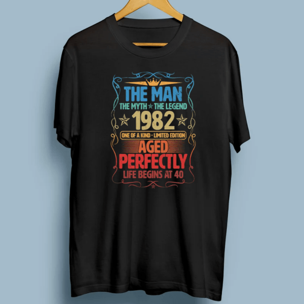 The Man Myth Legend 1982 Aged Perfectly 40th Birthday T-Shirt