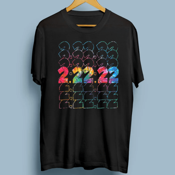 Tie Dye Twosday 2022 02222022 Tuesday February 2022 Shirts