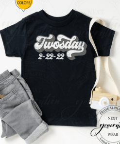 Twosday 2022 February 2nd 2022 2 22 22 Happy Tuesday 2 22 Shirt