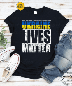 Ukraine Lives Matter I Stand With Ukraine Ukrainian Flag T-Shirt